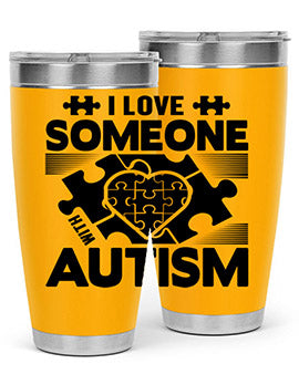 I love someone Style 47#- autism- Tumbler