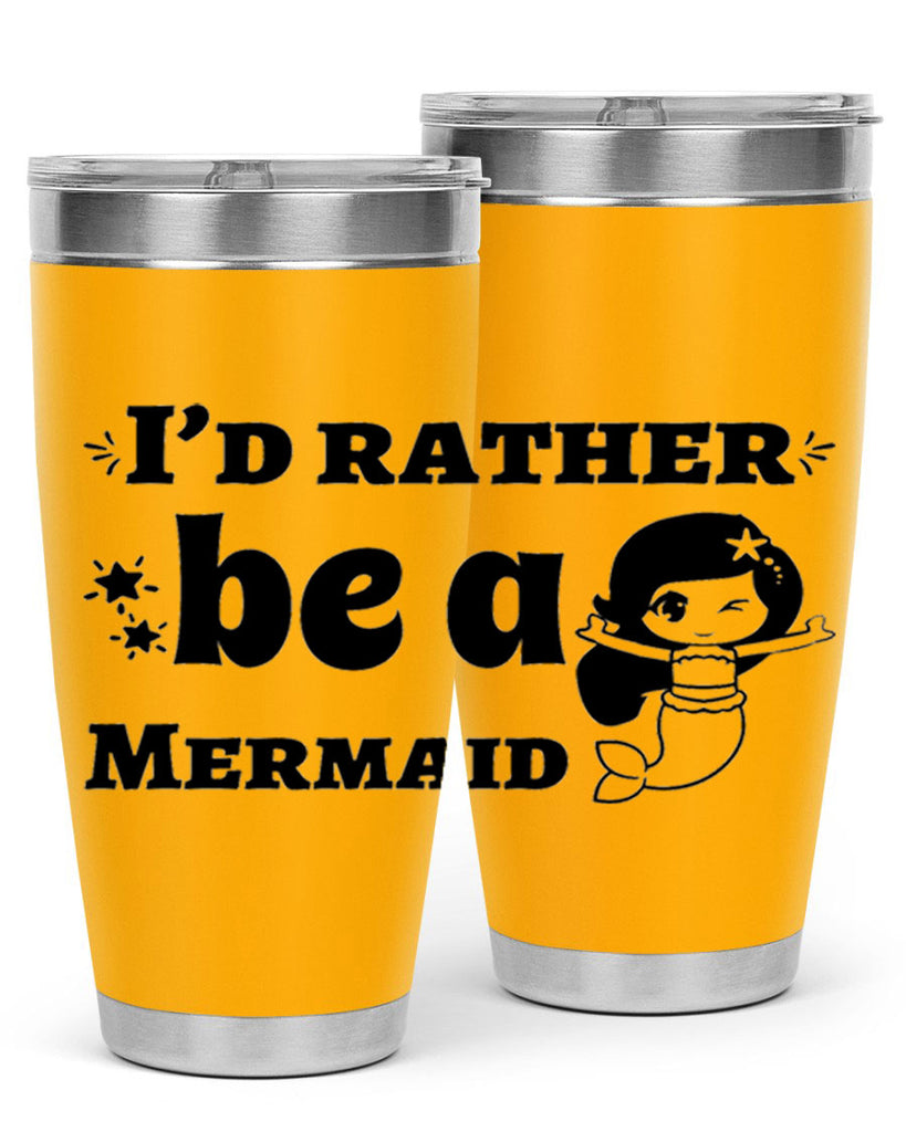 Id rather be a Mermaid 240#- mermaid- Tumbler