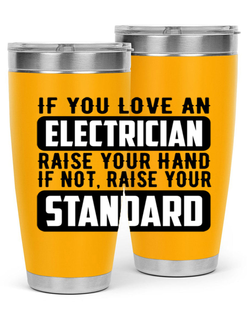 If you love Style 28#- electrician- tumbler