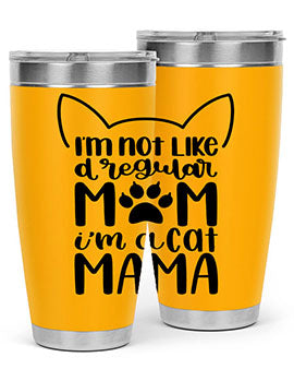 Im Not Like A Regular Mom Style 95#- cat- Tumbler