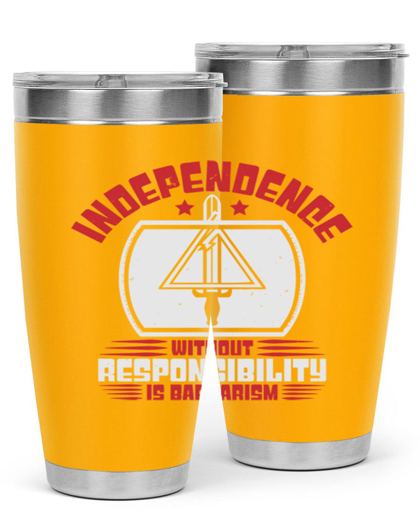 Independence without responsibility Style 28#- Fourt Of July- Tumbler