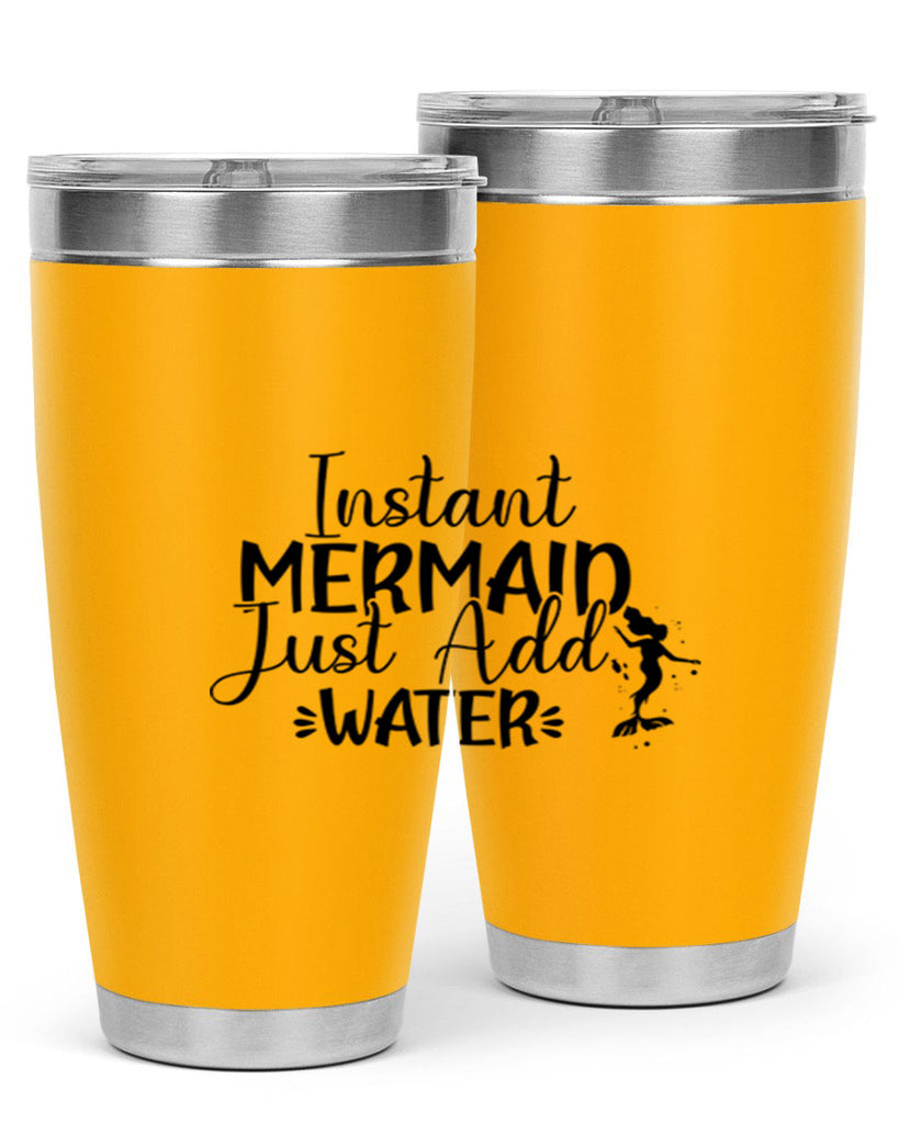 Instant Mermaid Just Add Water 269#- mermaid- Tumbler