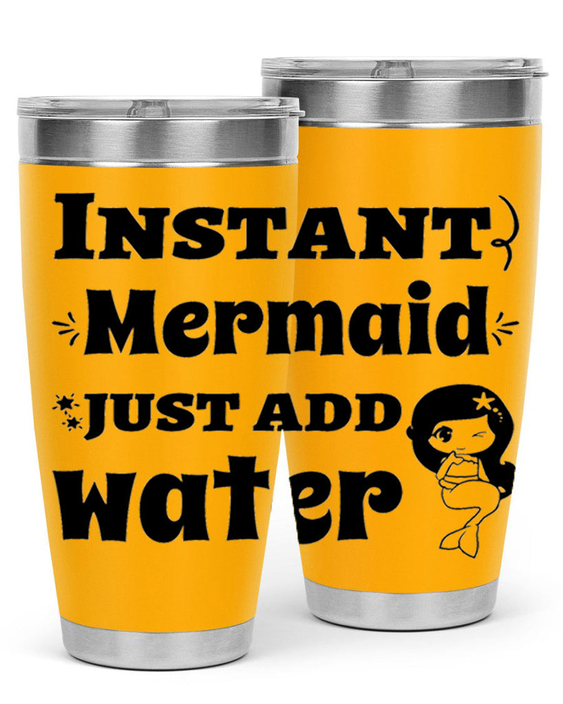 Instant Mermaid just add water 273#- mermaid- Tumbler