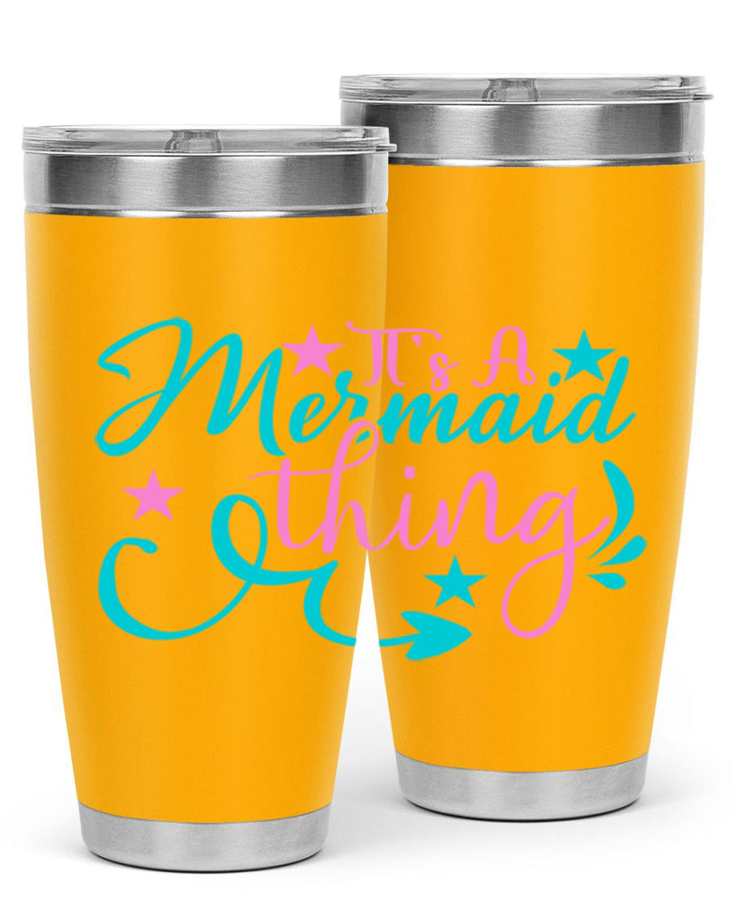 It s A Mermaid Thing 275#- mermaid- Tumbler