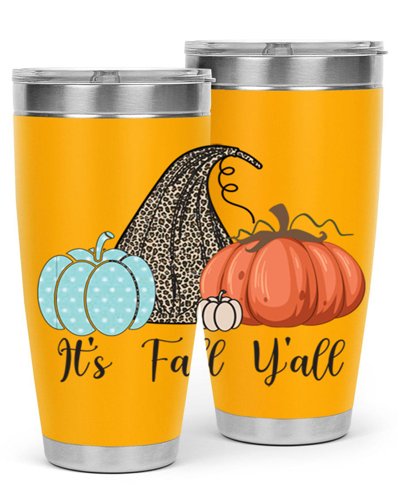 It s Fall Y all Pumpkin 363#- fall- Tumbler