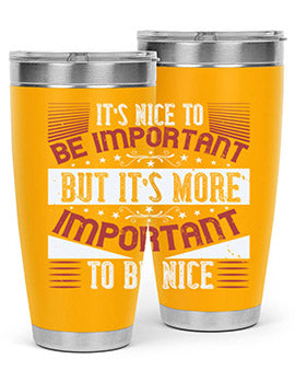 It’s nice to be important but it’s more important to be nice Style 44#- volunteer- Tumbler