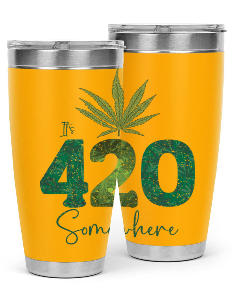 Its 420 Somewhere Sublimation 159#- marijuana- Tumbler