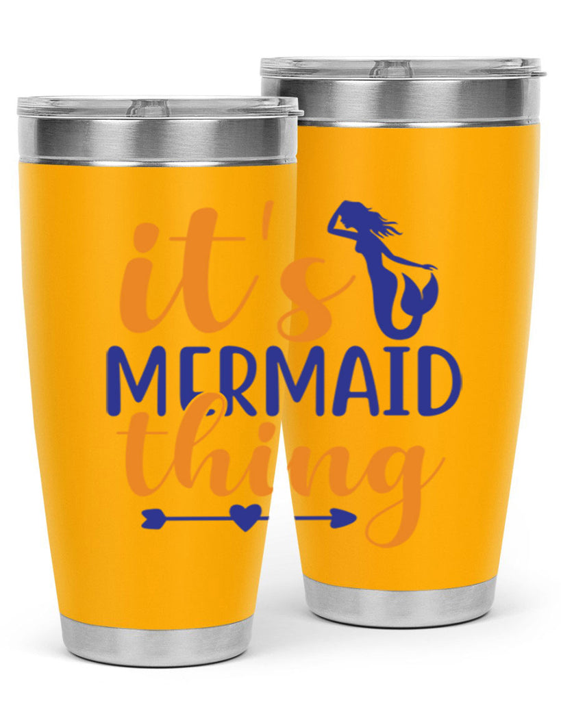 Its Mermaid Thing 279#- mermaid- Tumbler