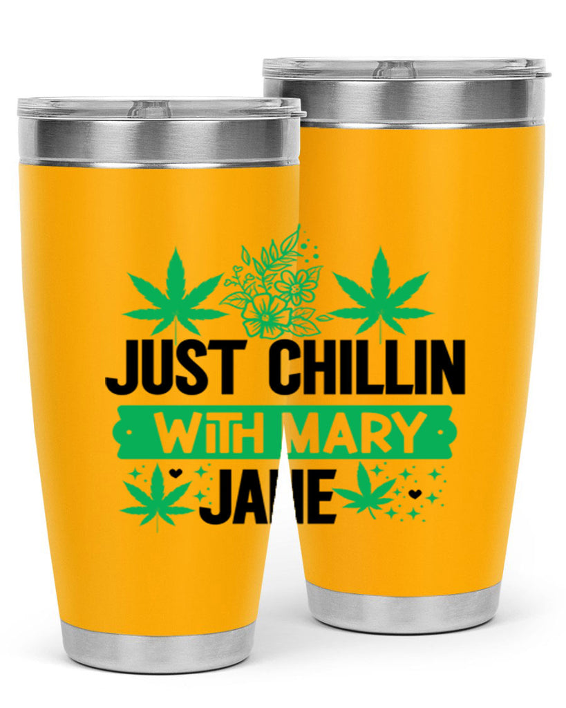 Just Chillin With Mary Jane 166#- marijuana- Tumbler