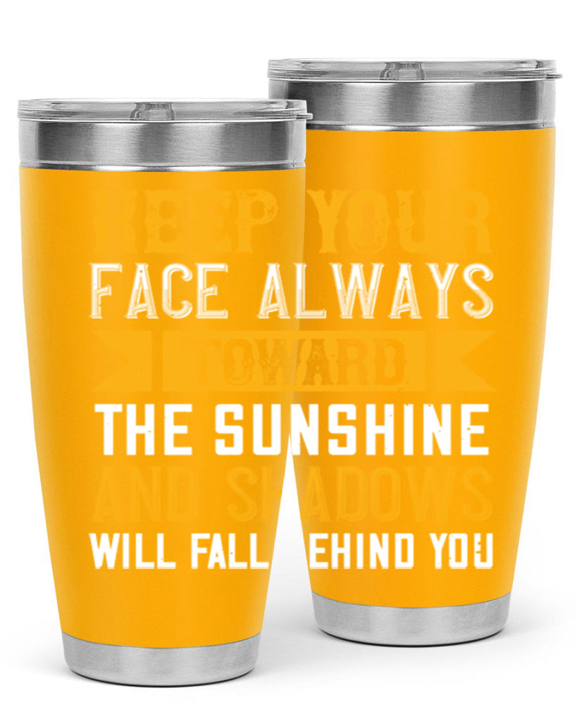Keep your face always toward the sunshine – and shadows will fall behind you Style 299#- nurse- tumbler