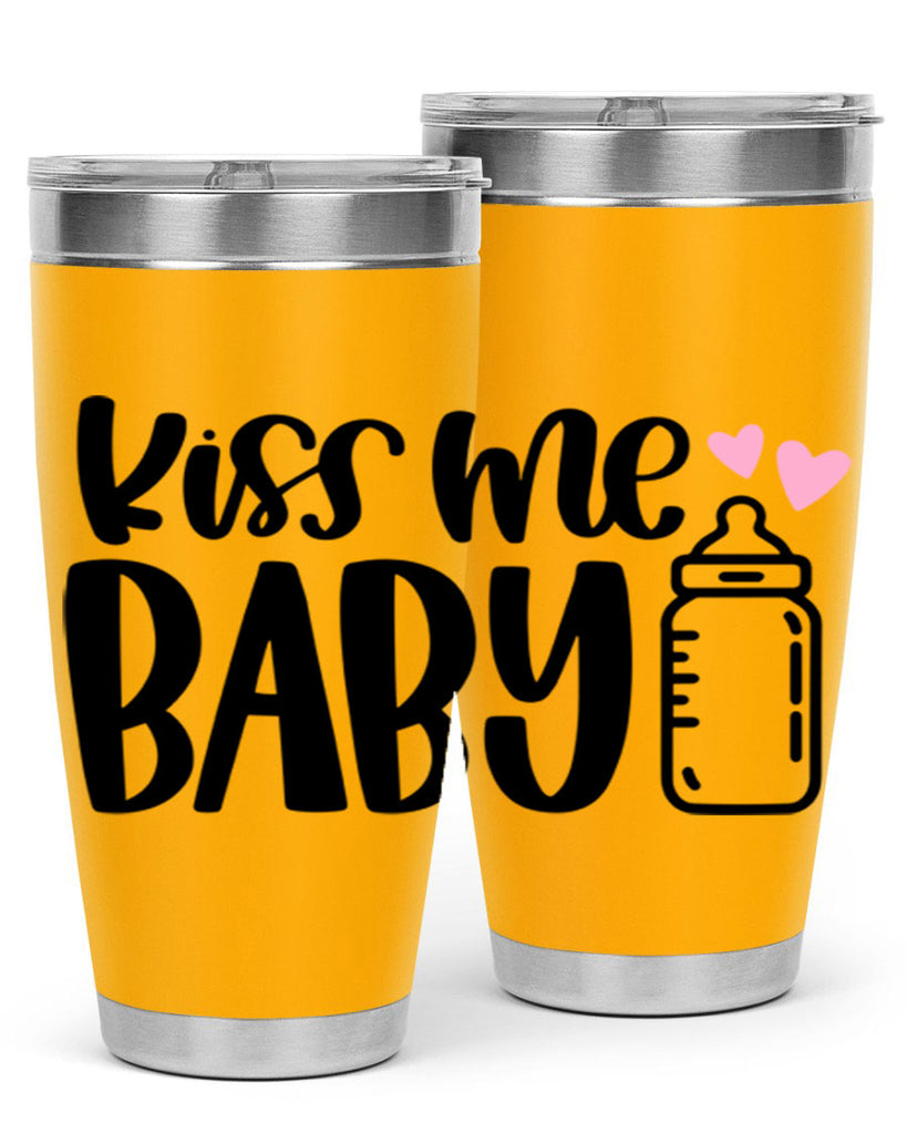 Kiss Me Baby Style 75#- baby- tumbler