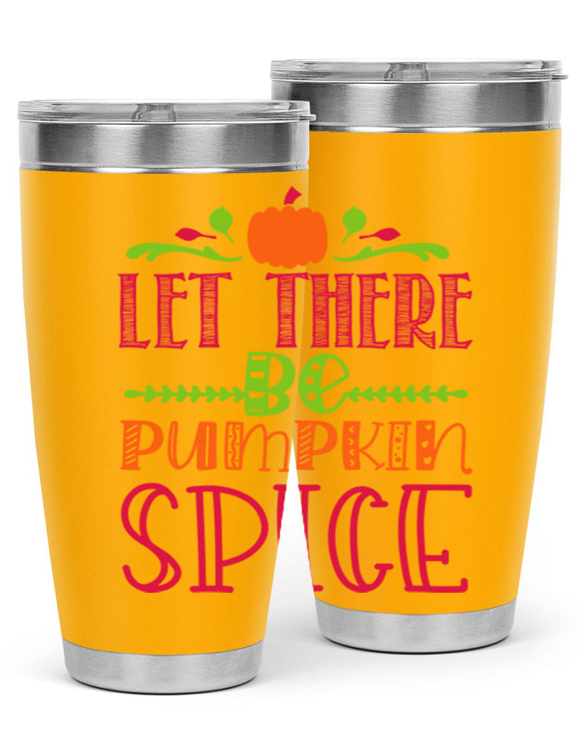 Let There Be Pumpkin Spice 402#- fall- Tumbler
