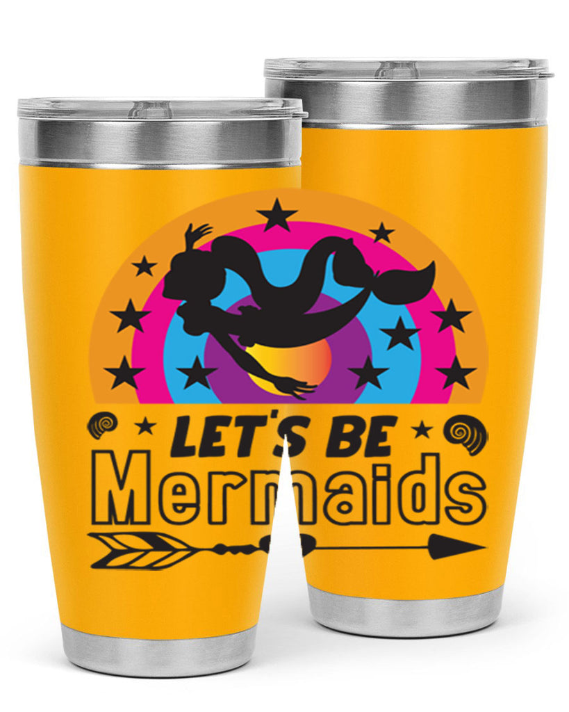 Lets be mermaids 300#- mermaid- Tumbler