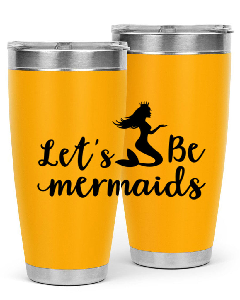 Lets be mermaids design 302#- mermaid- Tumbler