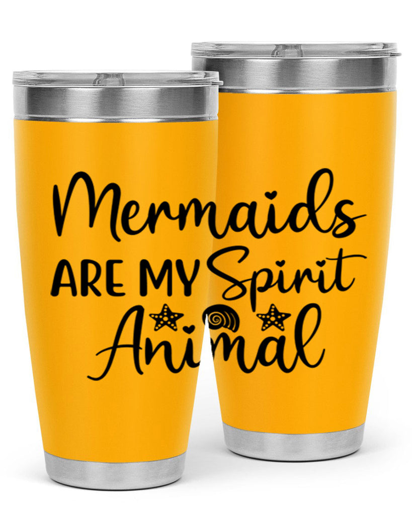 Mermaids are my spirit animal 477#- mermaid- Tumbler