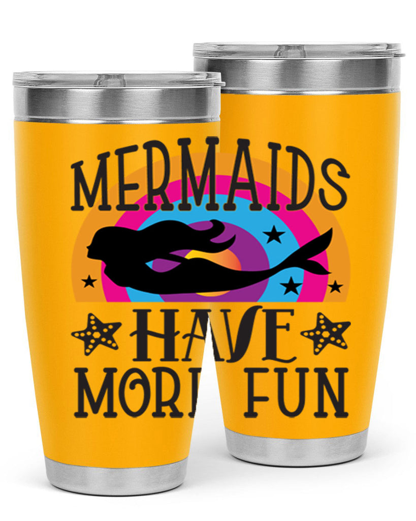 Mermaids have more fun 493#- mermaid- Tumbler