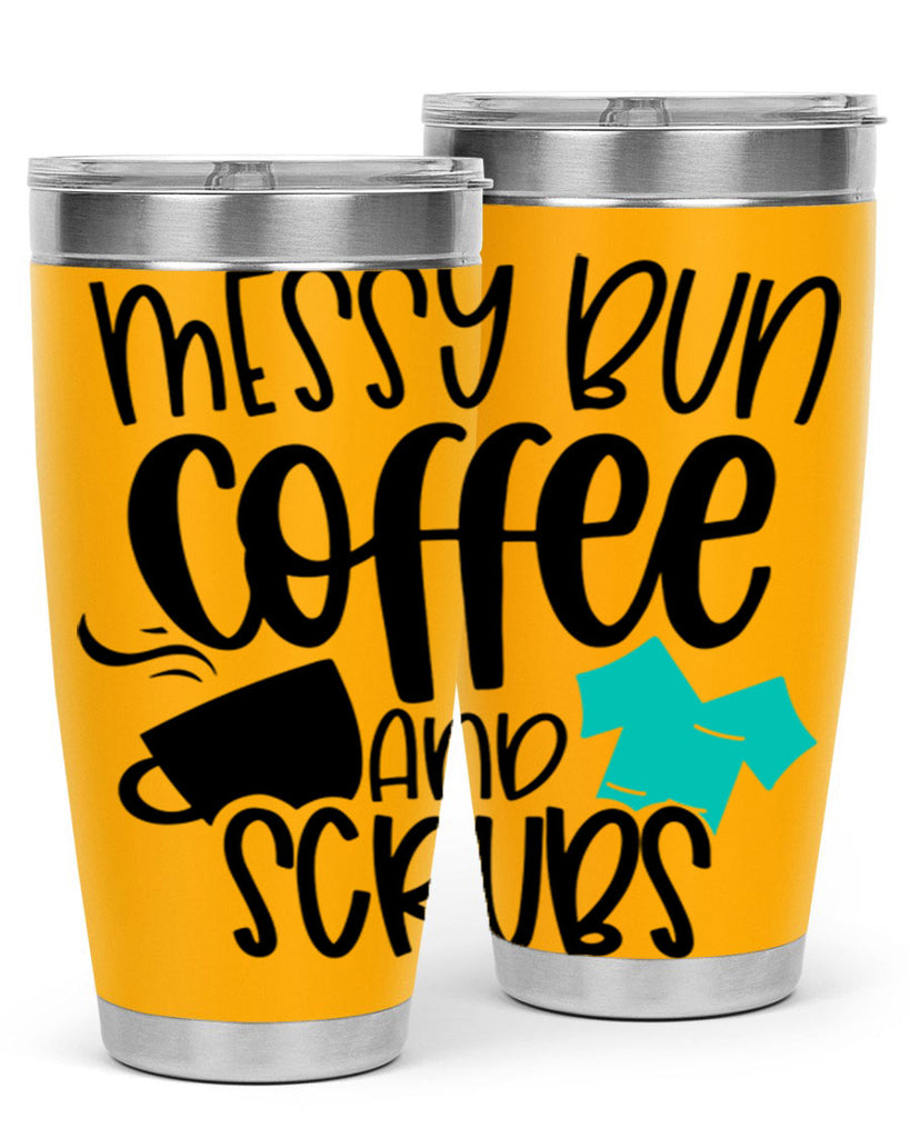 Messy Bun Coffee And Scrubs Style Style 132#- nurse- tumbler