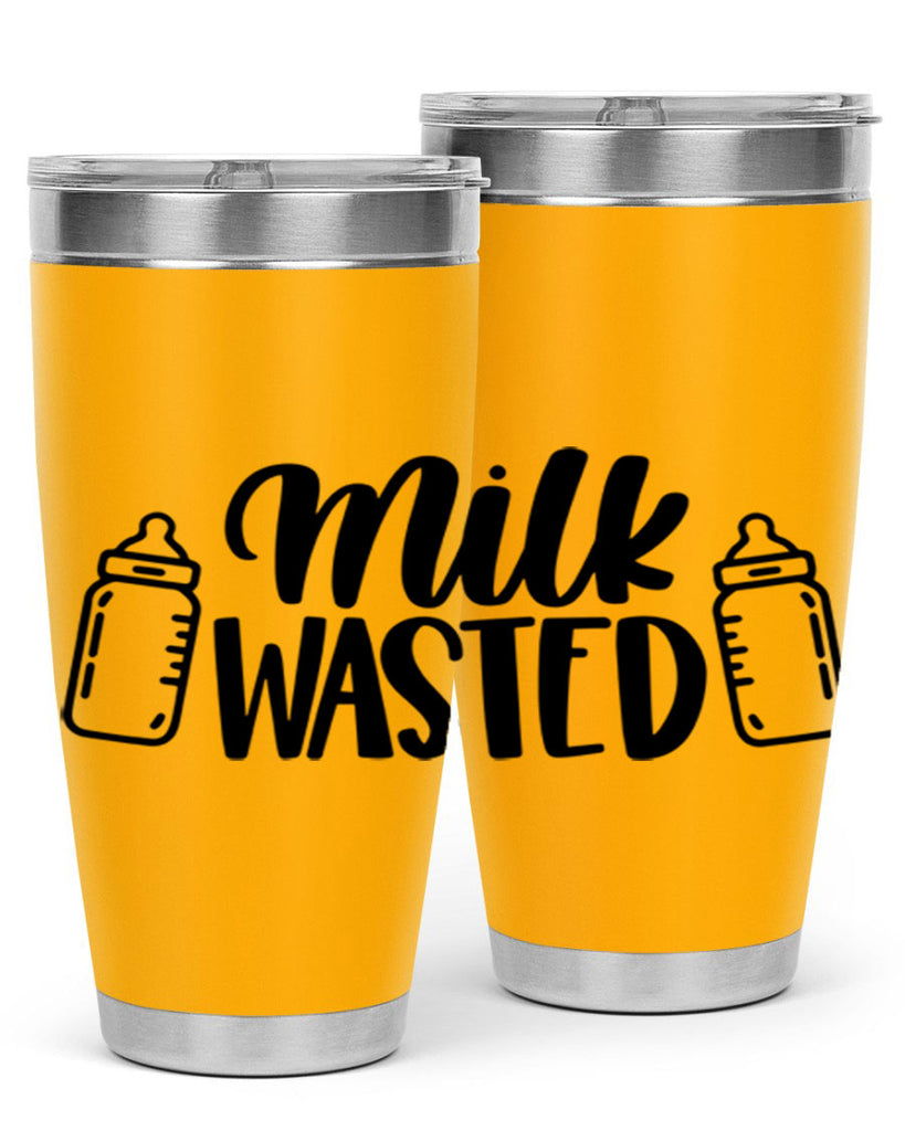 Milk Wasted Style 47#- baby- tumbler