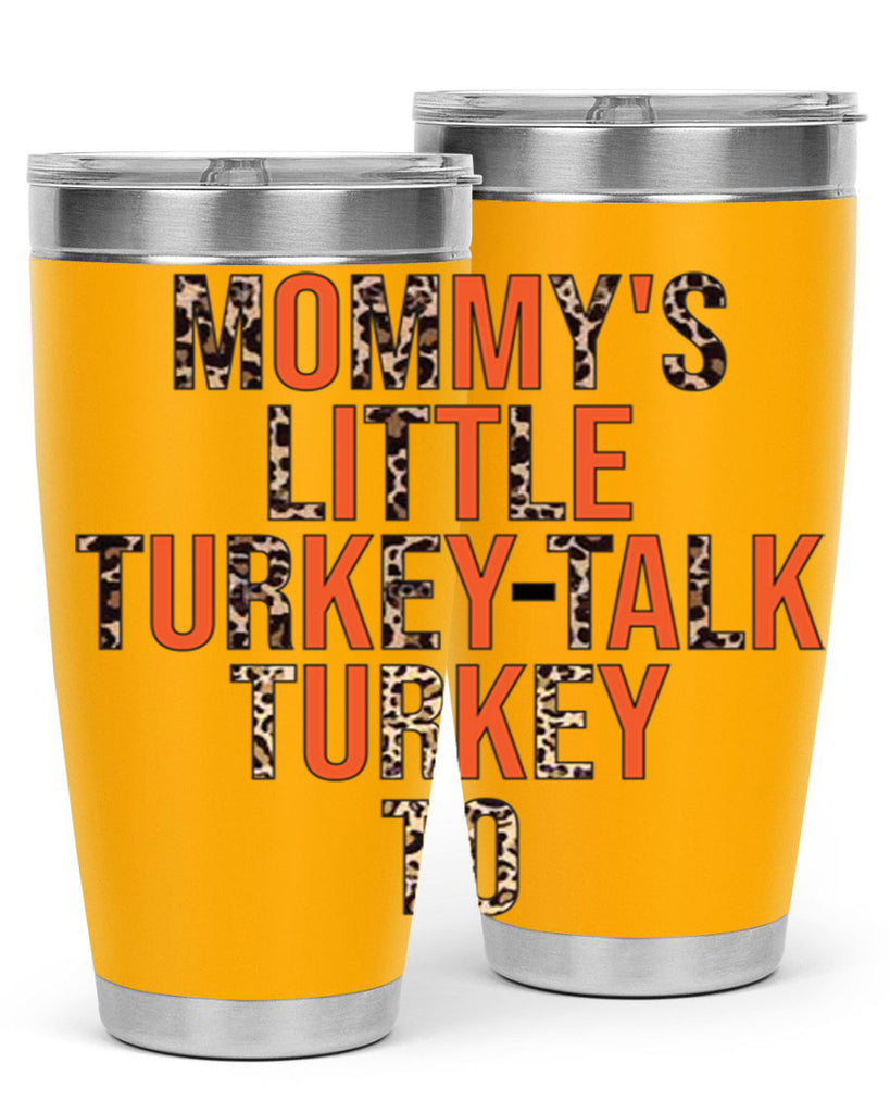 Mommys little turkeytalk turkey to 429#- fall- Tumbler