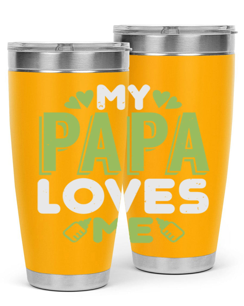 My Papa Loves Me Style 185#- baby- tumbler