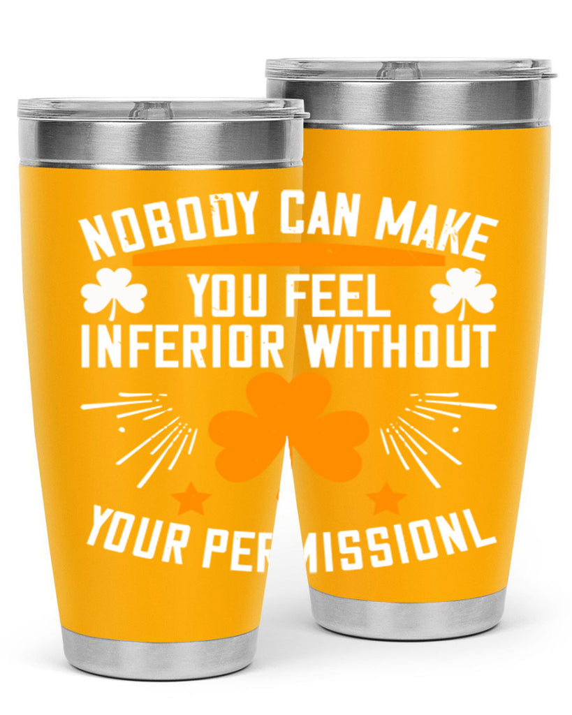 Nobody can make you feel inferior without your Style 41#- womens day- Tumbler