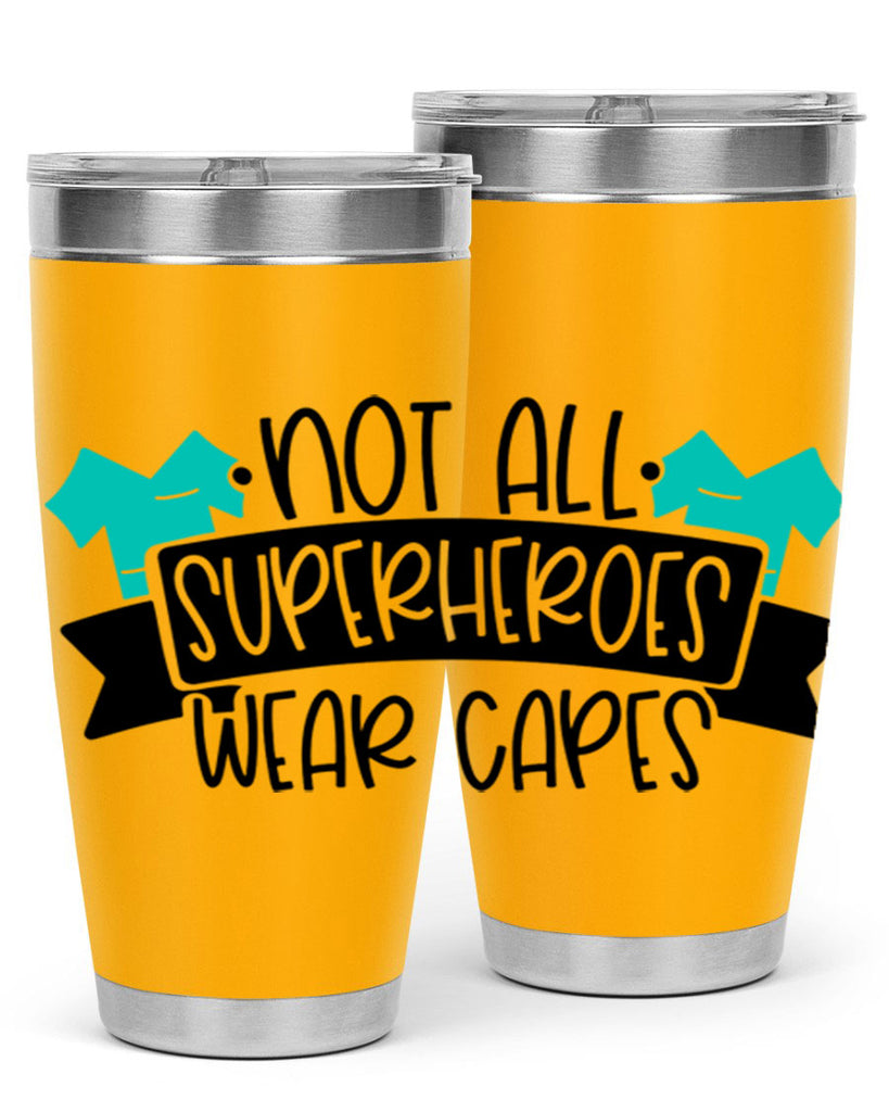 Not All Superheroes Wear Capes Style Style 124#- nurse- tumbler