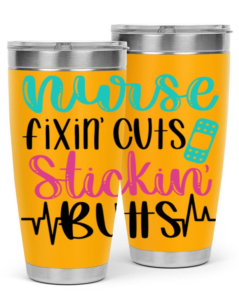 Nurse Fixin Cuts Stickin Style Style 117#- nurse- tumbler