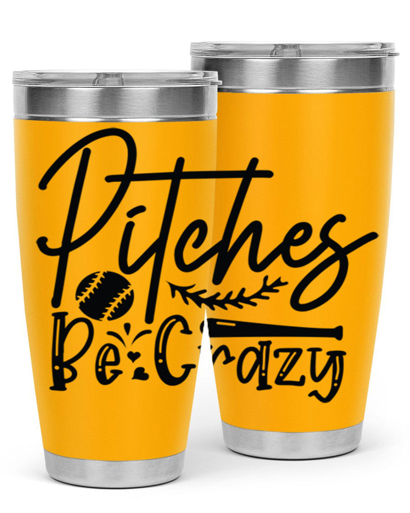 Pitches Be Crazy 2034#- baseball- Tumbler