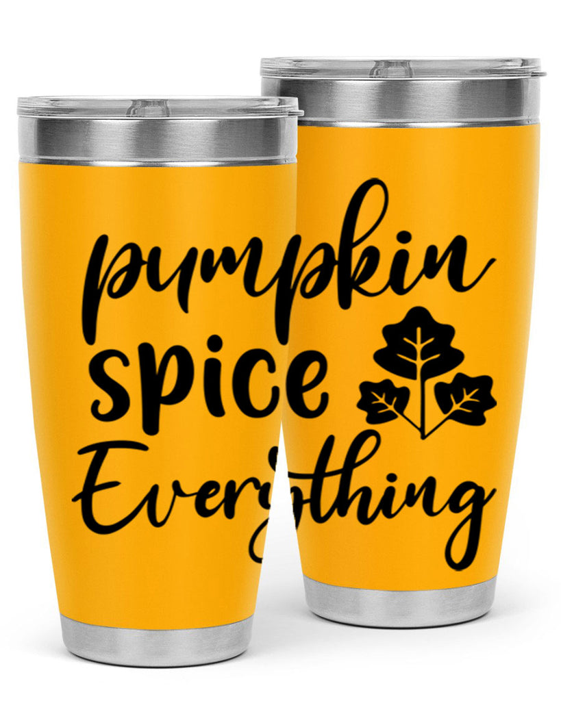 Pumpkin Spice Everything 546#- fall- Tumbler