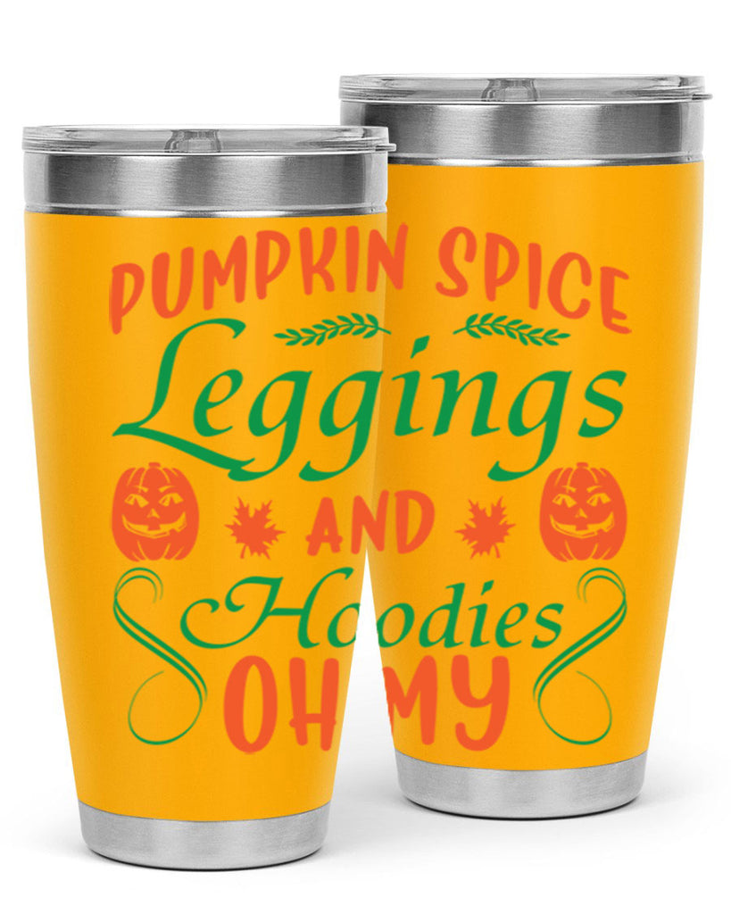 Pumpkin Spice Leggings and Hoodies Oh My 553#- fall- Tumbler