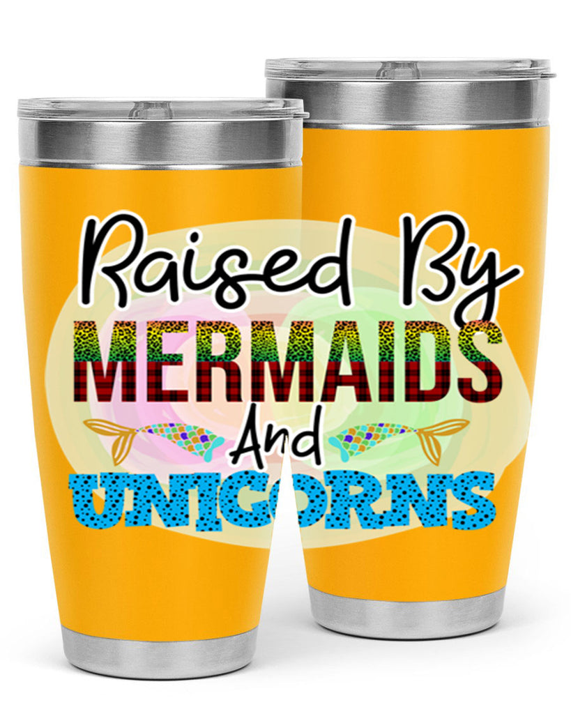 Raised By Mermaids And Unicorns 548#- mermaid- Tumbler