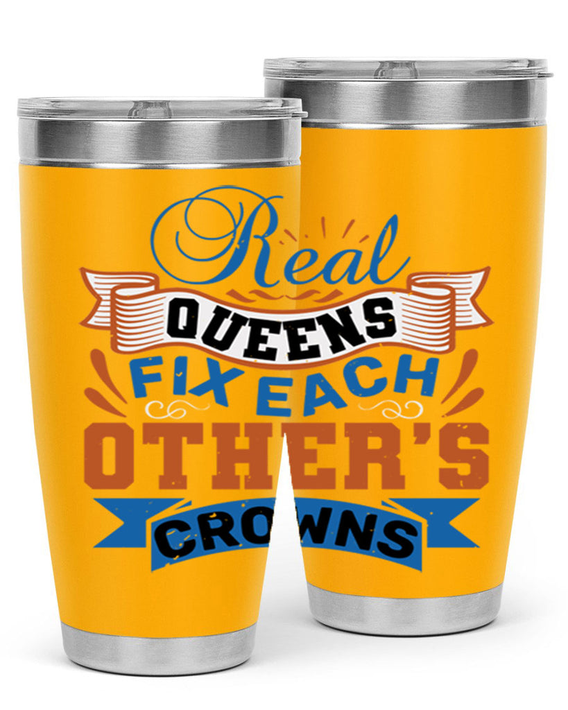 Real queens fix each other’s crowns Style 62#- Best Friend- Tumbler