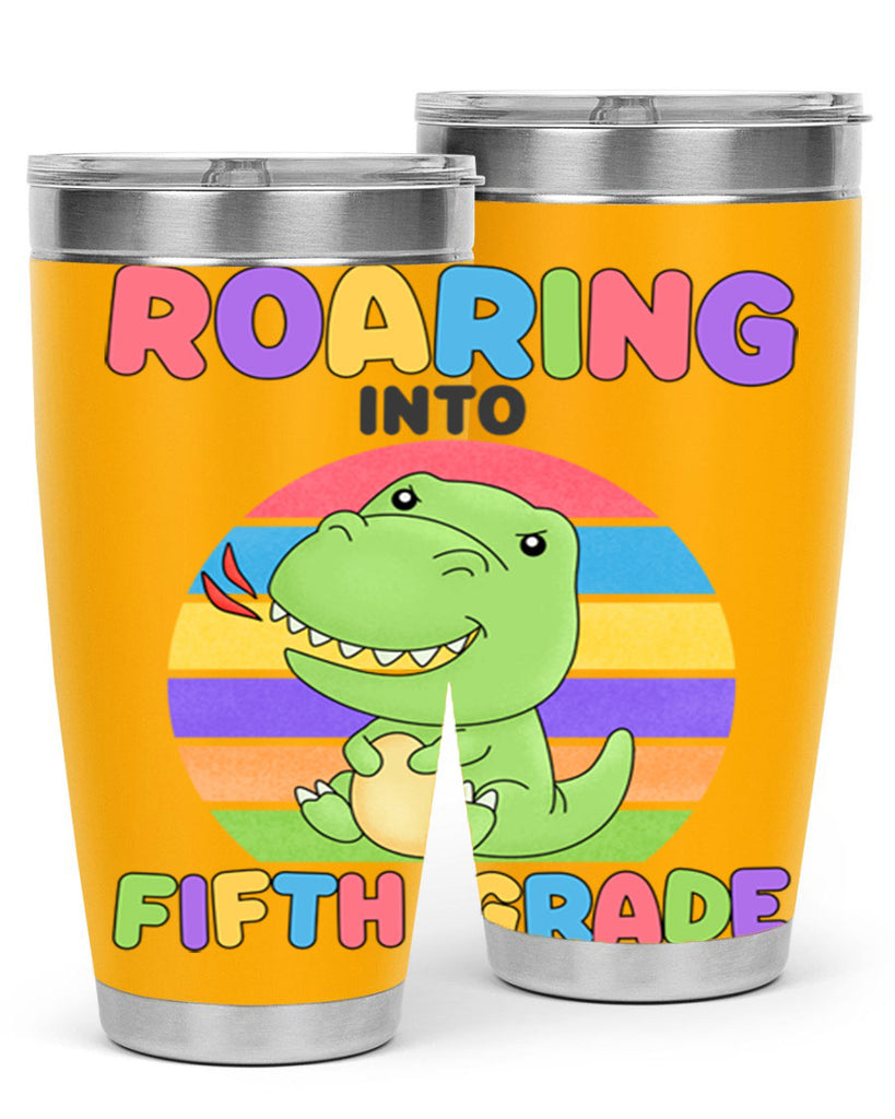 Roaring to 5th Grade Trex 25#- 5th grade- Tumbler