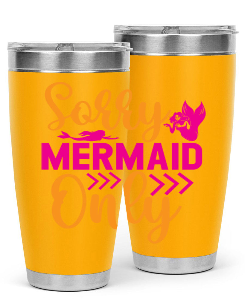 Sorry Mermaid Only 602#- mermaid- Tumbler