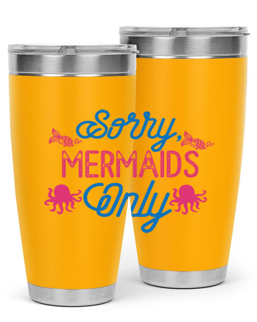 Sorry Mermaids Only 608#- mermaid- Tumbler