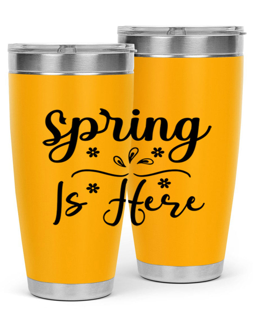 Spring Is Here, 443#- spring- Tumbler