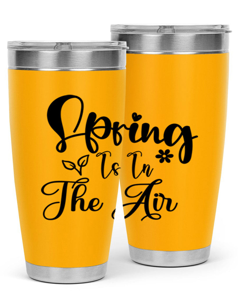Spring Is In The Air 459#- spring- Tumbler