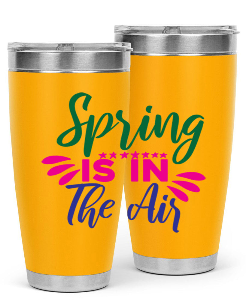 Spring Is In The Air 462#- spring- Tumbler