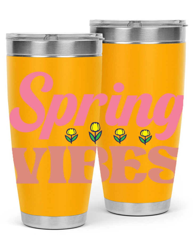 Spring Vibes  520#- spring- Tumbler