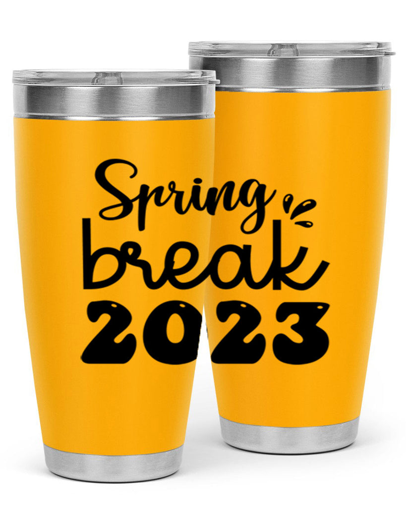 Spring break  483#- spring- Tumbler