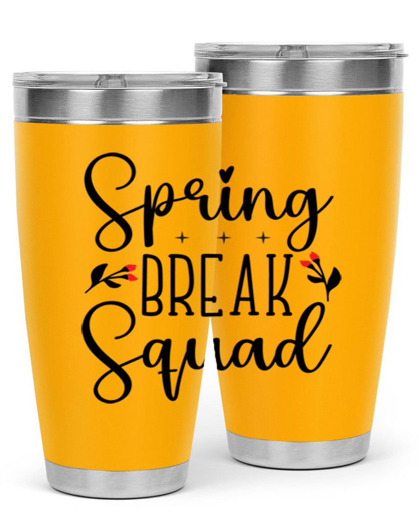Spring break squad  485#- spring- Tumbler