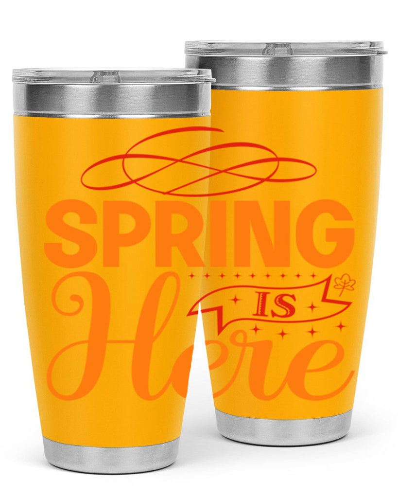 Spring is here 454#- spring- Tumbler