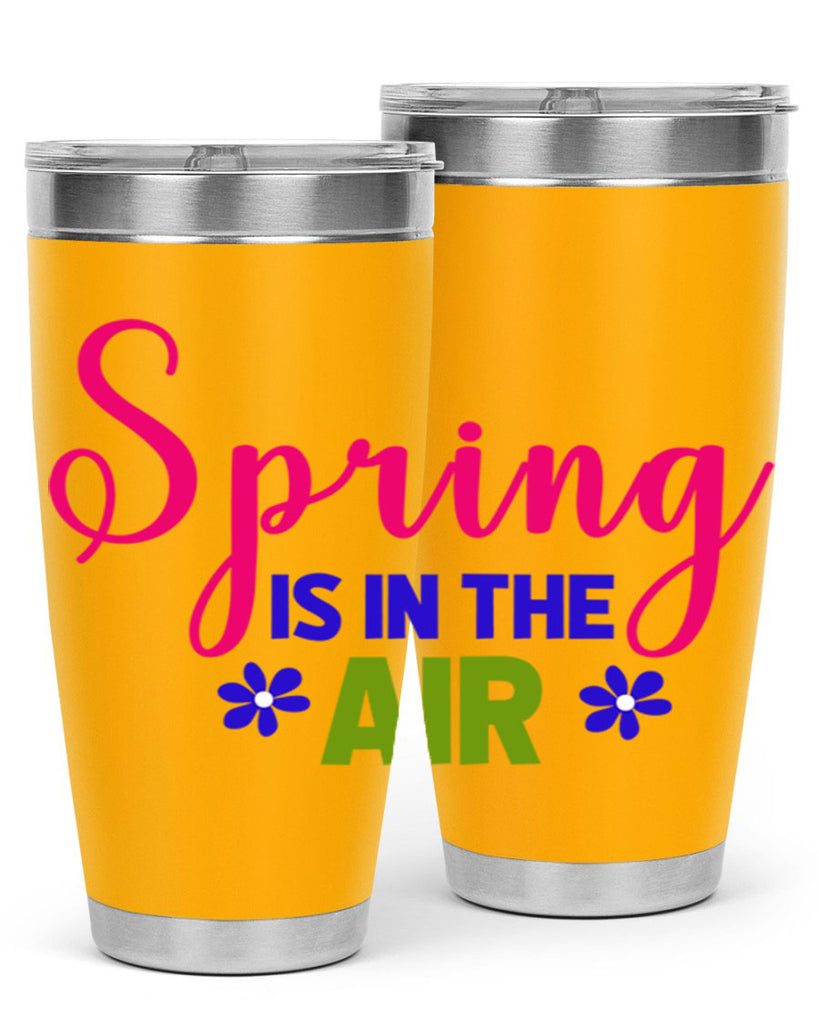 Spring is in the Air 468#- spring- Tumbler