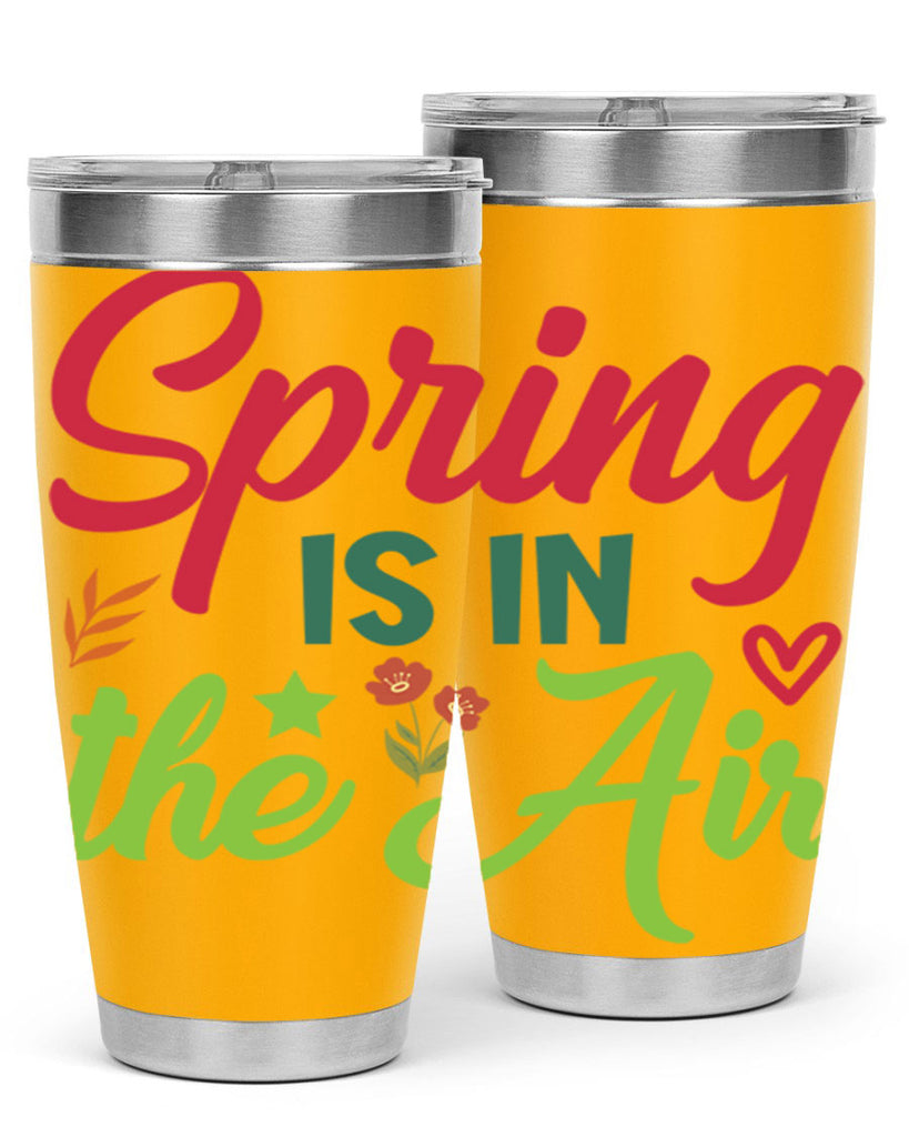 Spring is in the Air 503#- spring- Tumbler