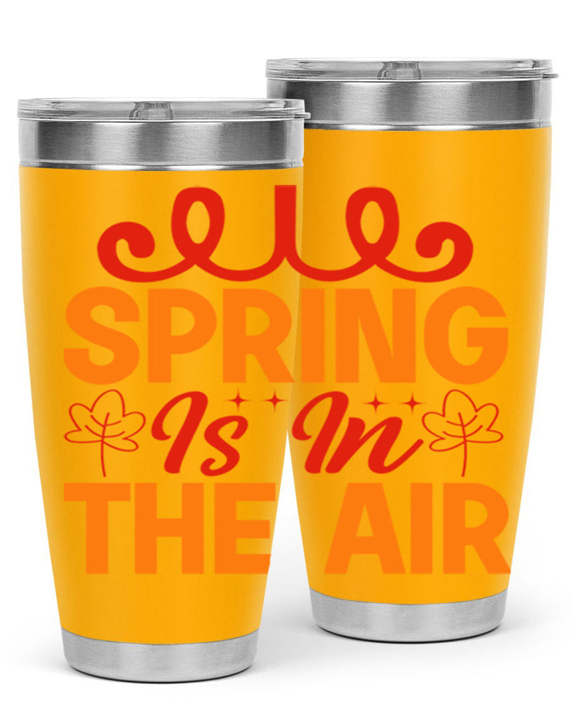 Spring is in the air 467#- spring- Tumbler
