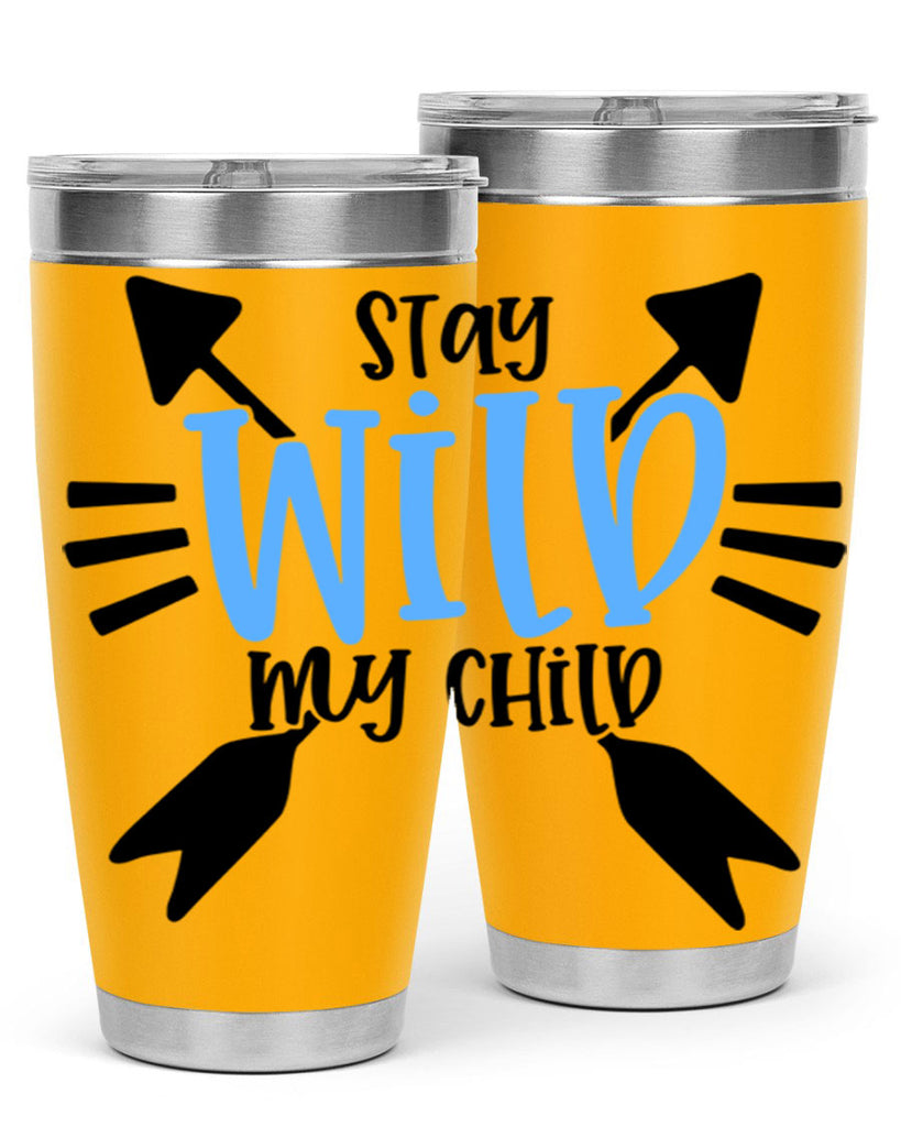 Stay Wild My Child Style 25#- baby- tumbler