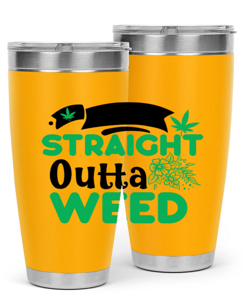 Straight Outta Weed 265#- marijuana- Tumbler