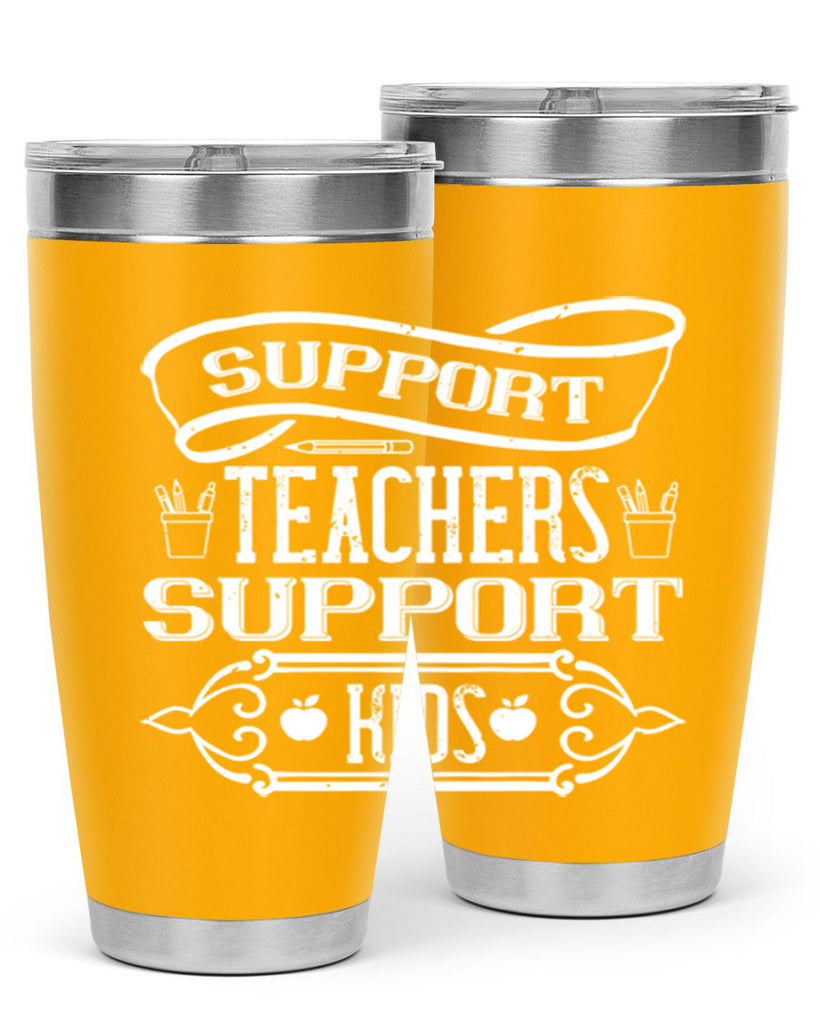 Support teachers support kids Style 18#- teacher- tumbler