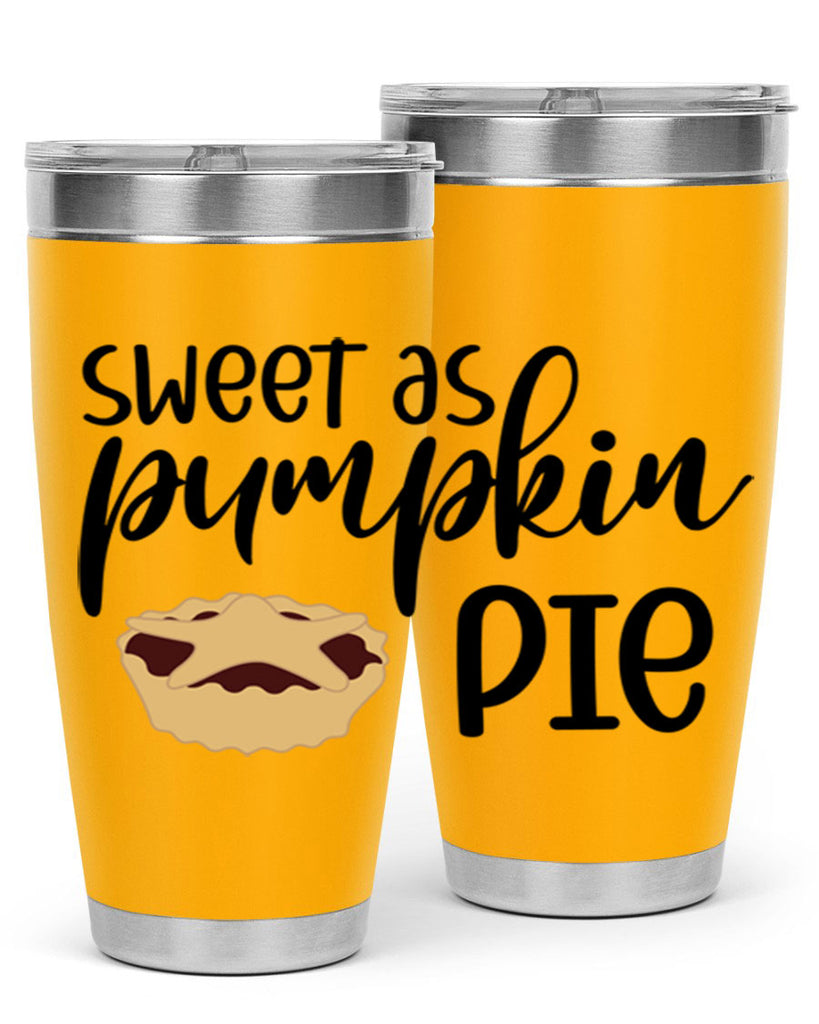 Sweet As Pumpkin Pie 591#- fall- Tumbler
