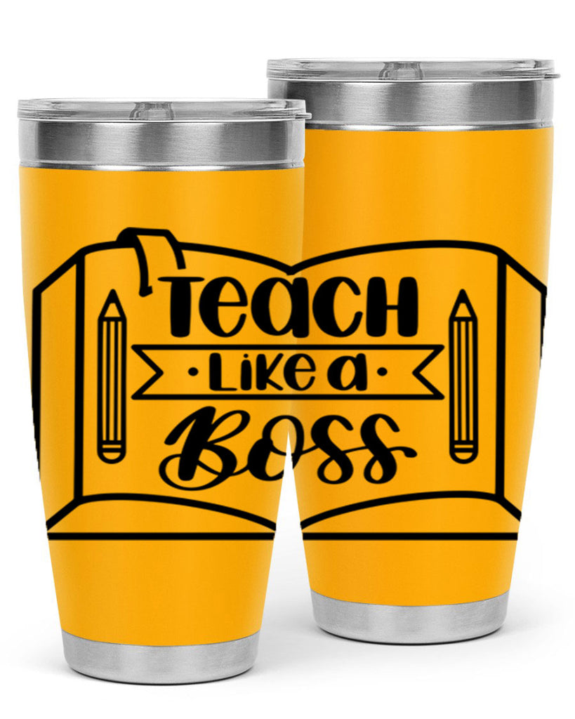 Teach Like A Boss Style 54#- teacher- tumbler